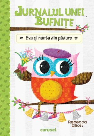Jurnalul unei bufnițe 3: Eva și nunta din pădure