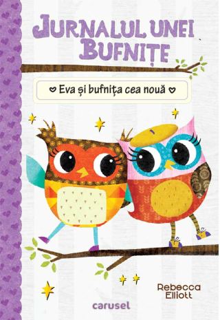Jurnalul unei bufnițe 4: Eva și bufnița cea nouă